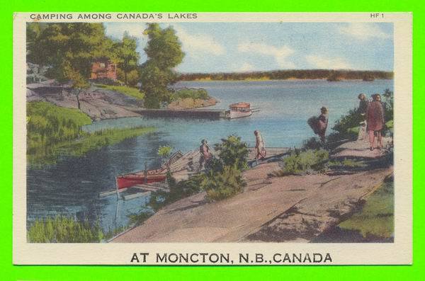 MONCTON,N.B. - VACATION TIME AMONG CANADIAN LAKES - - Autres & Non Classés