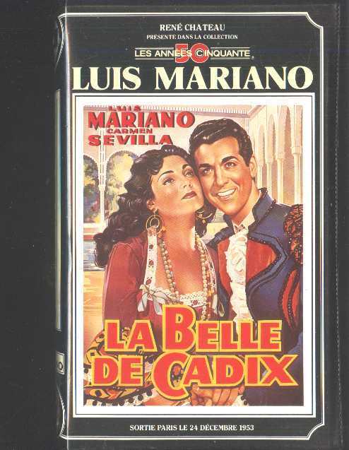 K7vhs Rene Chateau La Belle De Cadix Luis Mariano - Altri & Non Classificati