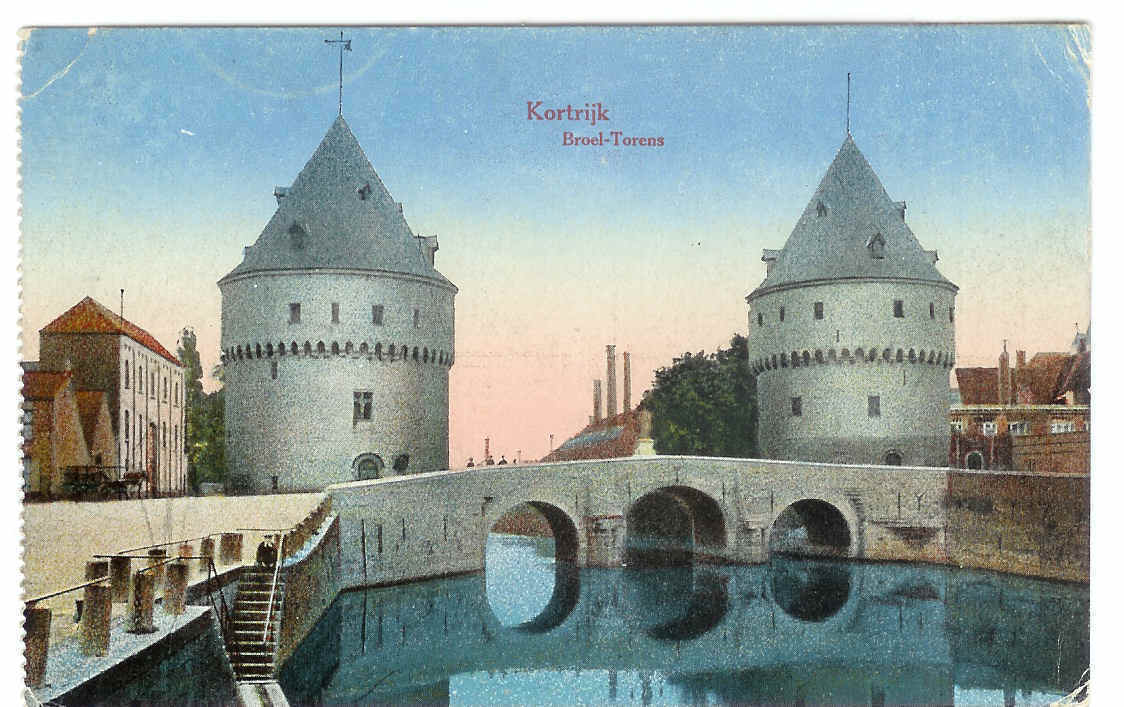 KORTRIJK Broel-Torens (écrite En 1918) - Kortrijk