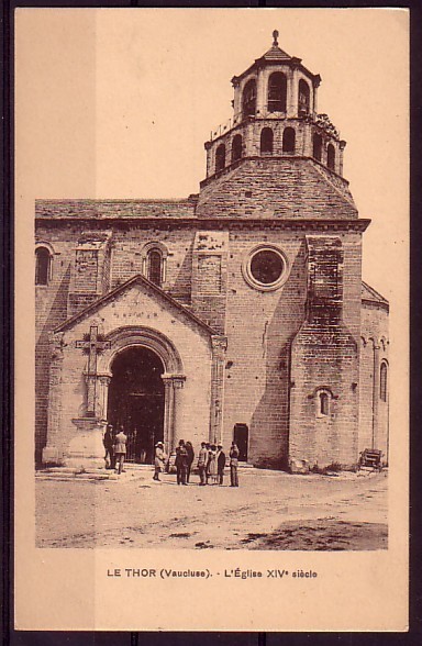 VAUCLUSE - Le Thor - L'eglise XIVeme - Autres & Non Classés