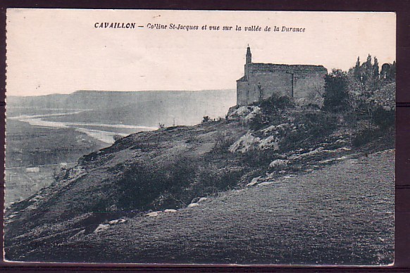 VAUCLUSE - Cavaillon - Colline St Jacques Et Vue Sur La Vallée De La Durance - Cavaillon