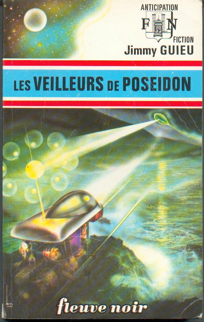 ANTICIPATION N° 602  J-GUIEU  LES VEILLEURS DE POSEIDON - Fleuve Noir