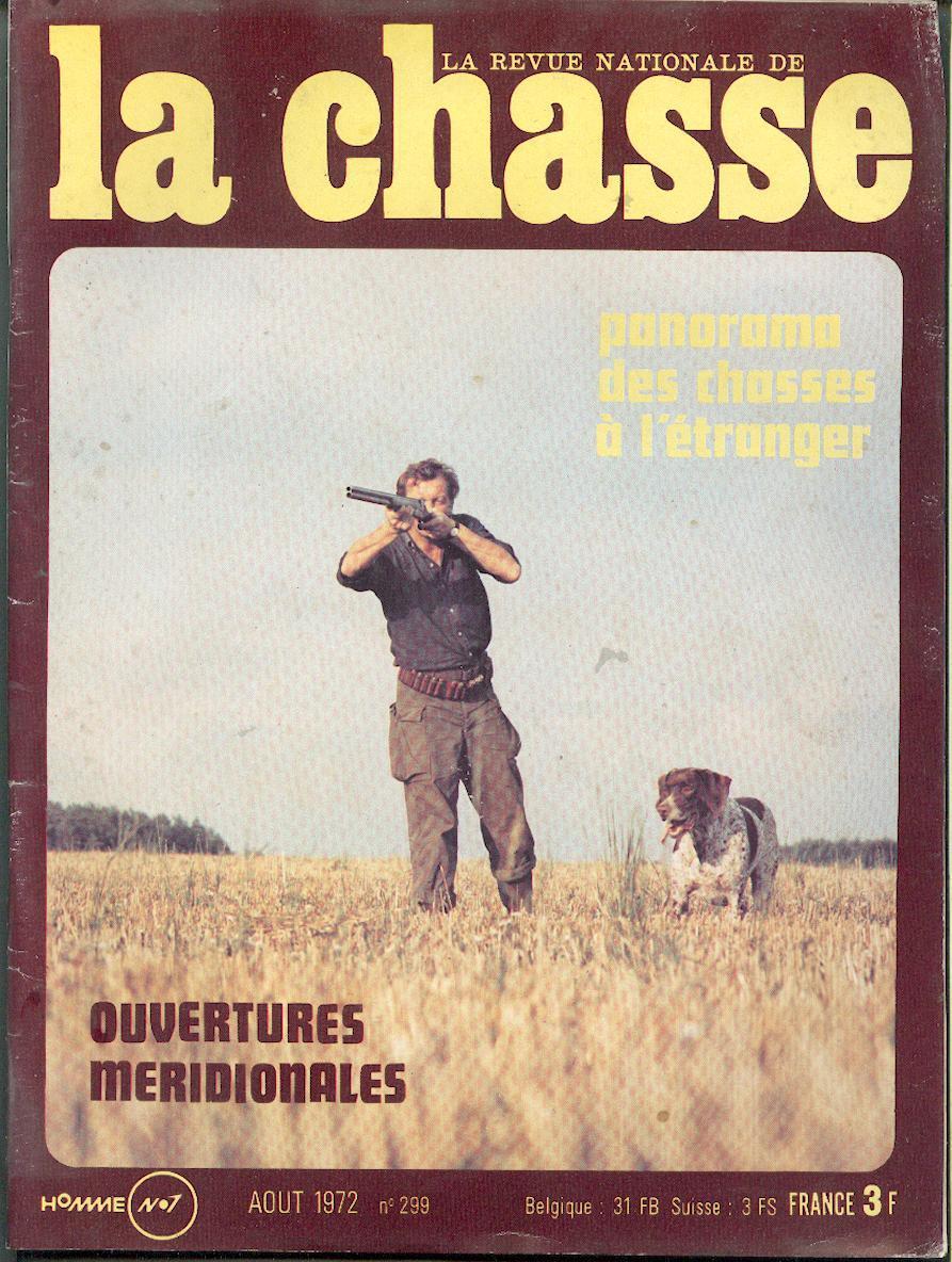 REVUE NATIONALE DE LA CHASSE N° 299 DE AOUT 1972 - Chasse & Pêche