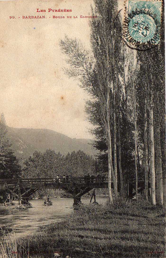 31 BARBAZAN Bords De La Garonne, Pont De Bois, Animée, Ed Labouche 99 Bis, Pyrénées, 1905 - Barbazan