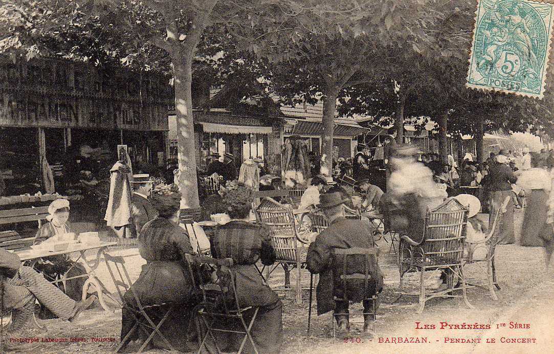 31 BARBAZAN Pendant Le Concert De Musique, Terrasse, Trés Animée, Beau Plan, Ed Labouche 240, Pyrénées, 1905 - Barbazan