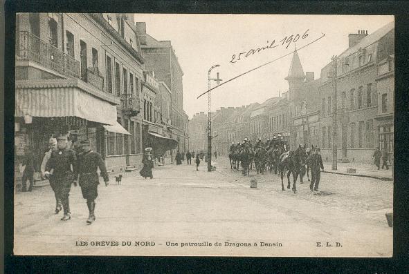 Les Grèves Du Nord - Une Patrouille De Dragons à Denain - Denain