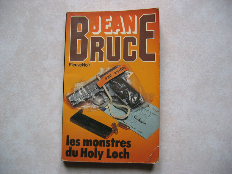 Jean Bruce, "  OSS 117, Les Monstres Du Holy Loch ", Presses De La Cité N° 30, Imprimer : 1981 - OSS117