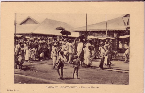 DAHOMEY  PORTO NOVO Fête Aux Marchés - Dahomey