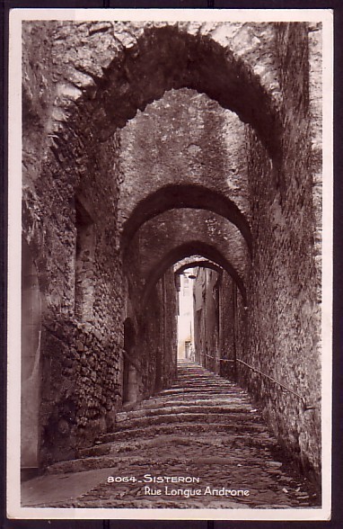 ALPES DE HAUTE PROVENCE - Sisteron - Rue Longue Androne - Sisteron