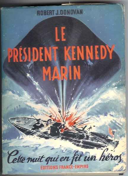 LE PRESIDENT KENNEDY MARIN - Histoire