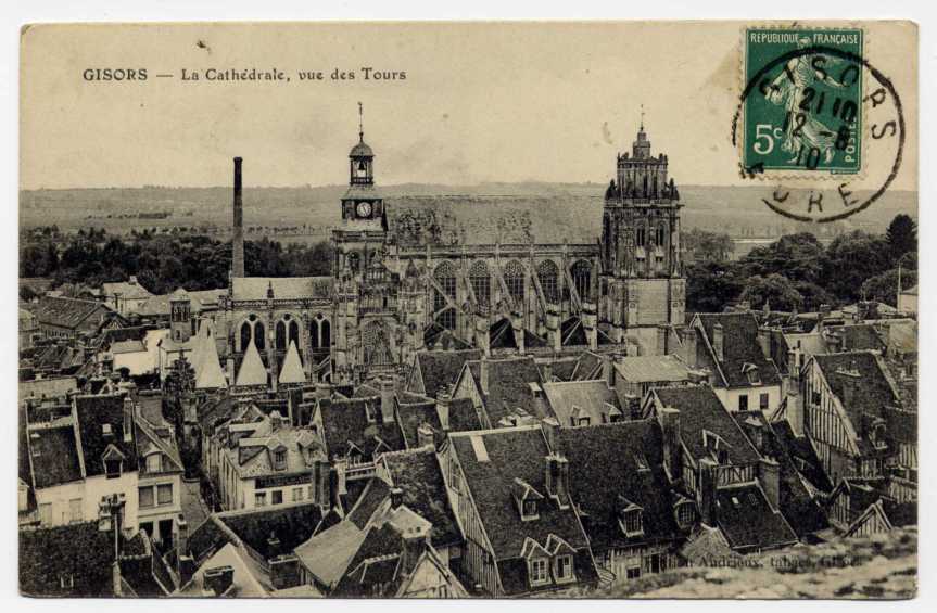 Réf 70  - GISORS - La Cathédrale Vue Des Tours (1910 - BELLE OBLITERATION DE GISORS CÔTE VUE) - Gisors