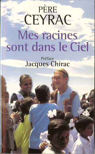 MES RACINES SONT DANS LE CIEL  Pere Ceyrac - Religion