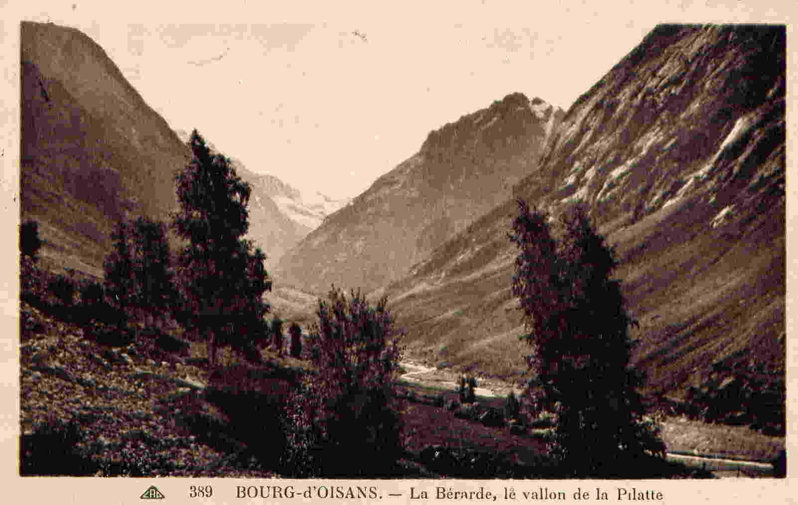 389- BOURG D´OISANS - La Berarde Le Vallon De La Pilatte - Bourg-d'Oisans