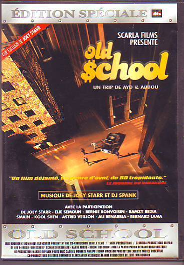 OLD SCHOOL Avec La Participation De Joey Starr/elie Semoun/bernie Bonvoisin/smain - Policiers