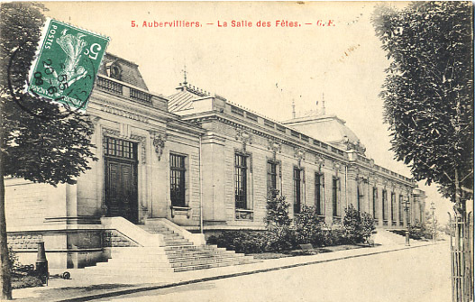 93 - SEINE SAINT DENIS - AUBERVILLIERS - SALLE DES FETES - SUPERBE PLAN - VOYAGEE EN 1909 - Aubervilliers