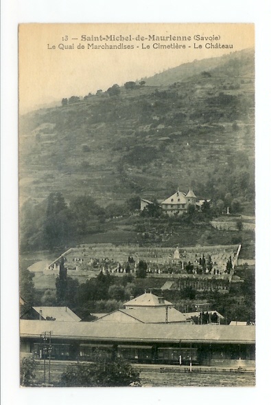 Saint Jean De Maurienne: Le Quai De Marchandises, Le Cimetière, Le Chateau (06-569) - Saint Jean De Maurienne