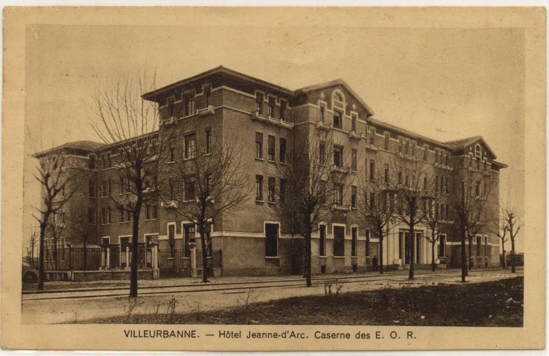 VILLEURBANNE : HOTEL JEANNE D'ARC , CASERNE DES E.O.R. - Villeurbanne