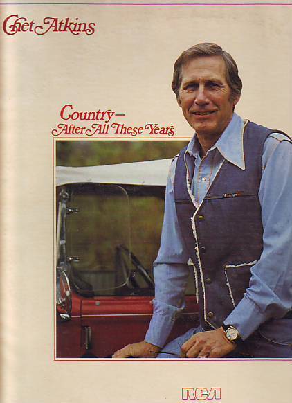 GHET ATKINS °°°   COUNTRY    AFTER ALL THESE YEARS - Other - English Music