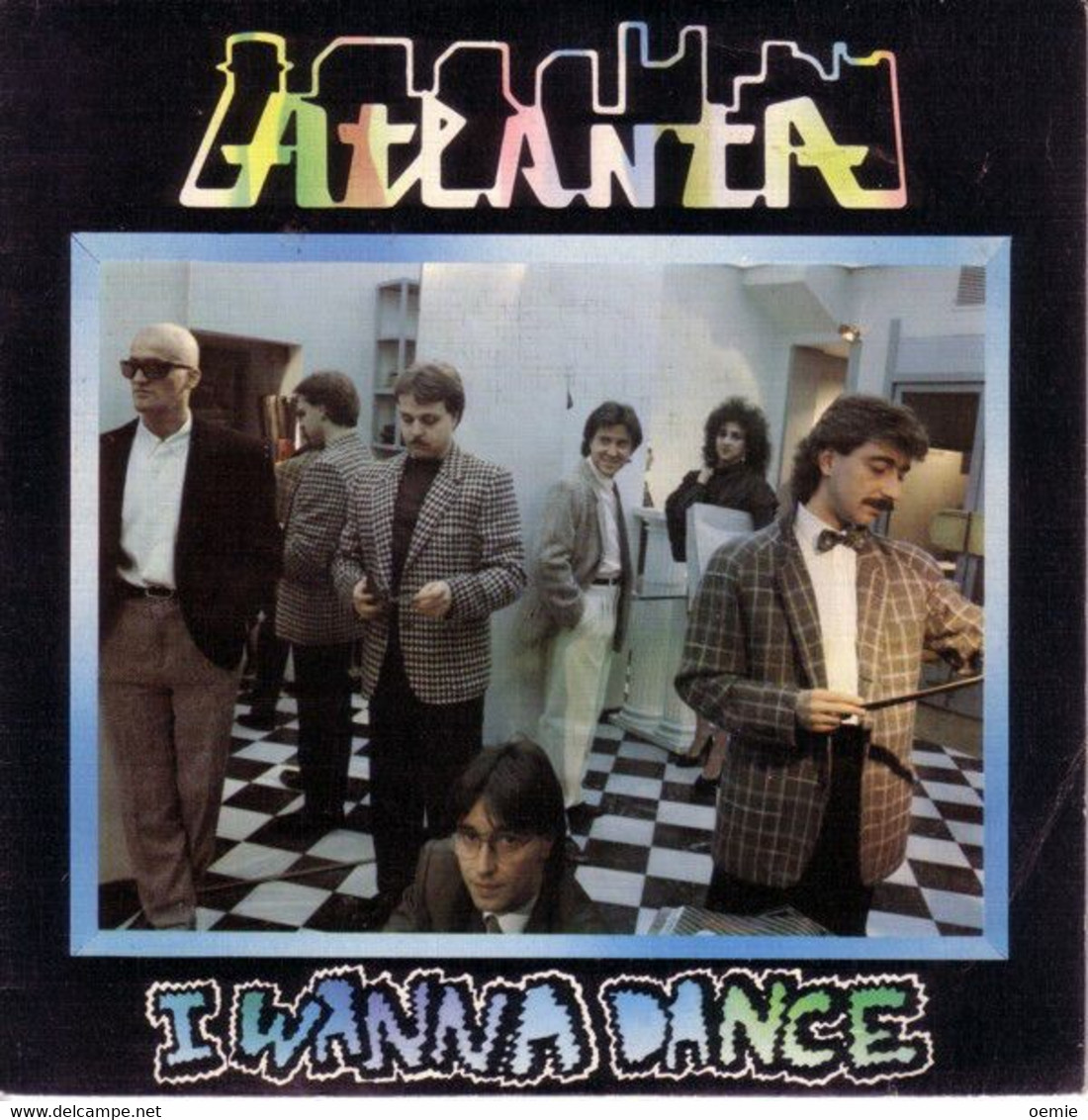 ATLANTA   °°  I WANNA DANCE - 45 Rpm - Maxi-Singles