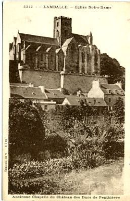 22 - LAMBALLE - église Notre Dame - Ancienne Chapelle Du Château Des Ducs De Penthiévre - Lamballe