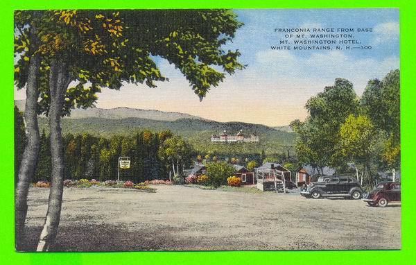 WHITE MOUNTAINS, NH - MT. WASHINGTON HOTEL - FRANCONIA RANGE FROM BASE OF MT. WASHINGTON - - White Mountains