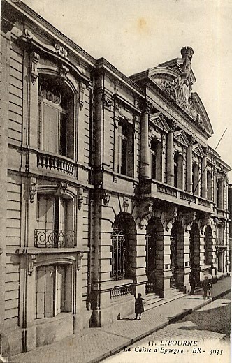 33 - GIRONDE - LIBOURNE - BANQUE - CAISSE D´EPARGNE - Banche