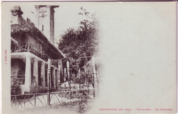 Exposition De 1900 , Trocadero  Le DAHOMEY - Dahomey