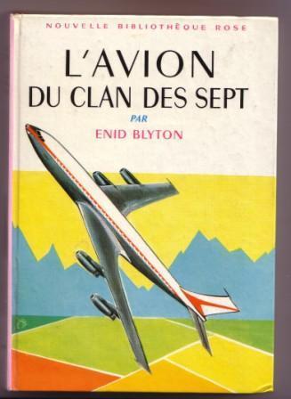 "L'avion Du Clan Des 7" - Enid BLYTON, Bibliothèque Rose - N° 145 - Bibliothèque Rose