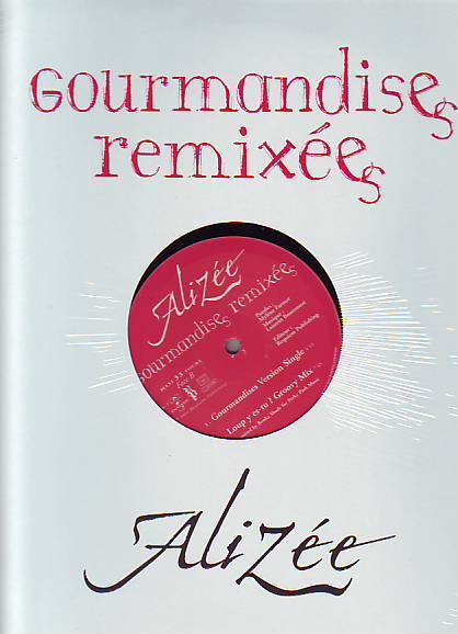 ALIZEE   °°   GOURMANDISES REMIXEES  °°  MAXI  33  TOURS - 45 T - Maxi-Single