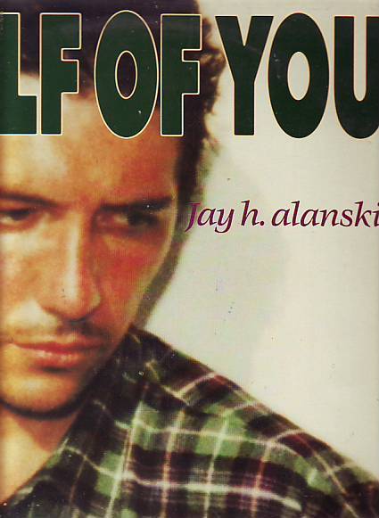 JAY H ALANSKI   °°   HALF OF YOU - 45 Rpm - Maxi-Single