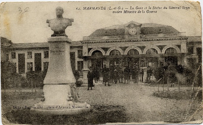 47. Marmande. La Gare Et La Statue Du Général Brun Ancien Ministre De La Guerre - Marmande