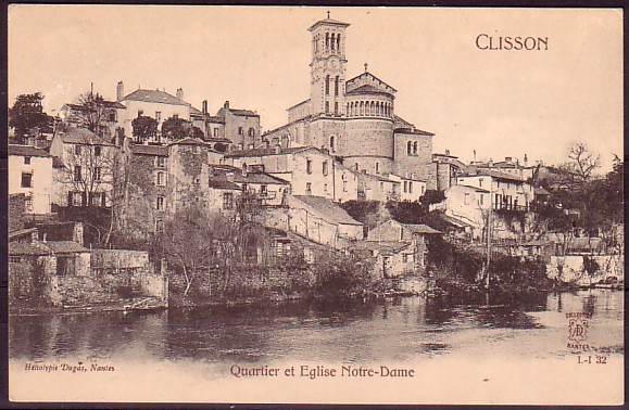 LOIRE ATLANTIQUE - Clisson - Quartier Et Eglise N. D. - Clisson