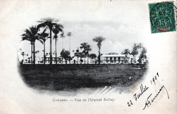 Guinée.Conakry.Vue De L'Hopital Ballay ( Dos Non Divisé ).1903. - Guinea