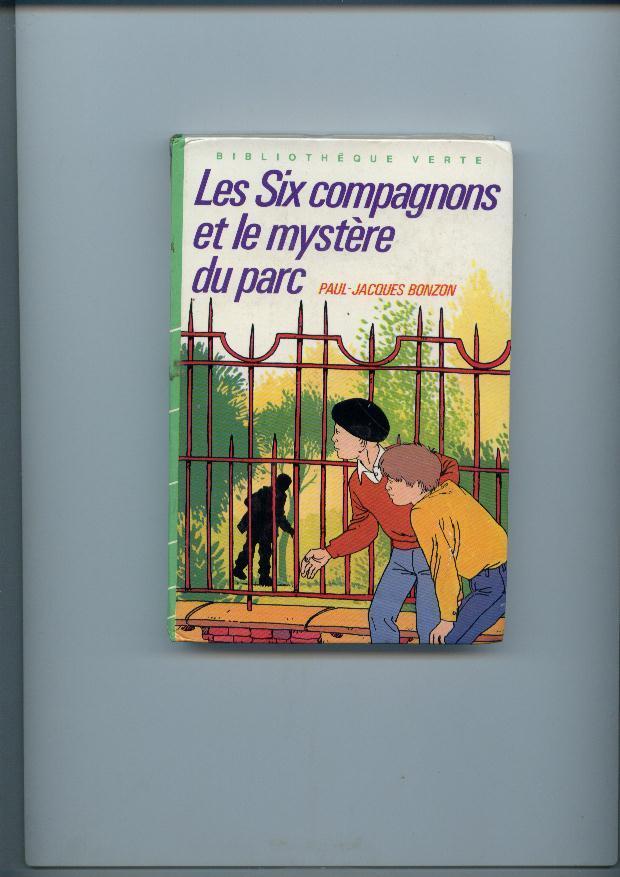 Les 6 Compagnons Et Le Mystère Du Parc - Paul-jacques Bonzon - Bibliothèque Verte