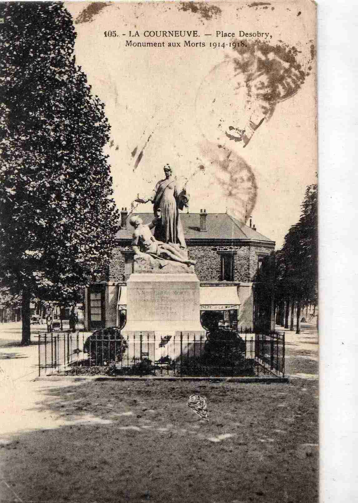 93 LA COURNEUVE Place Desobry Monuments Aux Morts - La Courneuve