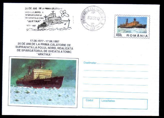 Romania 1997,stationery Cover With Atomic Ship ARKTIKA,special Cancelled - Atom