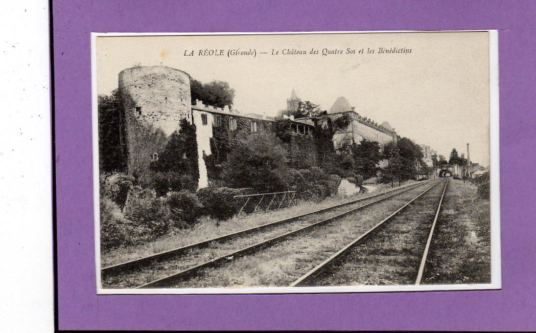 Carte  Postale De La Réole -- Le Château Des Quatre Sos Et Les Bénédictins - La Réole