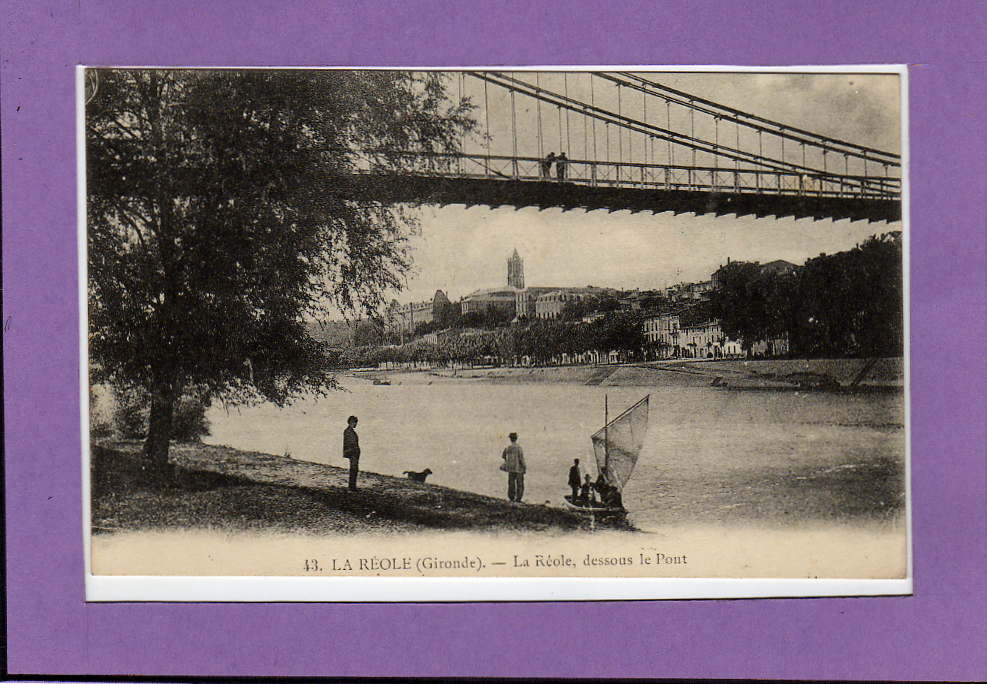 Carte  Postale De La Réole -- La Réole Dessous Le Pont - La Réole