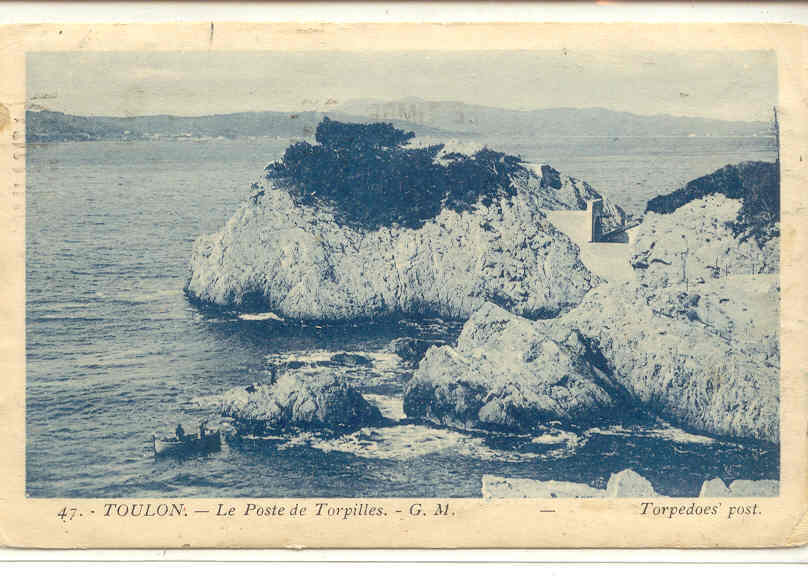 2289 Toulon . Le Poste De Torpilles   Torpedoes'post . 47 GM - Toulon