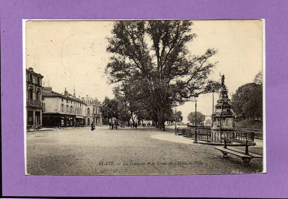 Carte  Postale De Blaye -- La Fontaine Et Le Cours De L'hôtel De Ville - Blaye