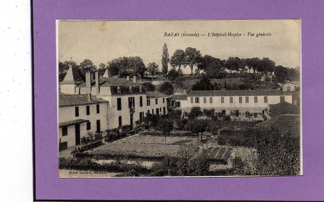 Carte  Postale De Bazas -- L'hôpital-hospice - Vue Générale - Bazas