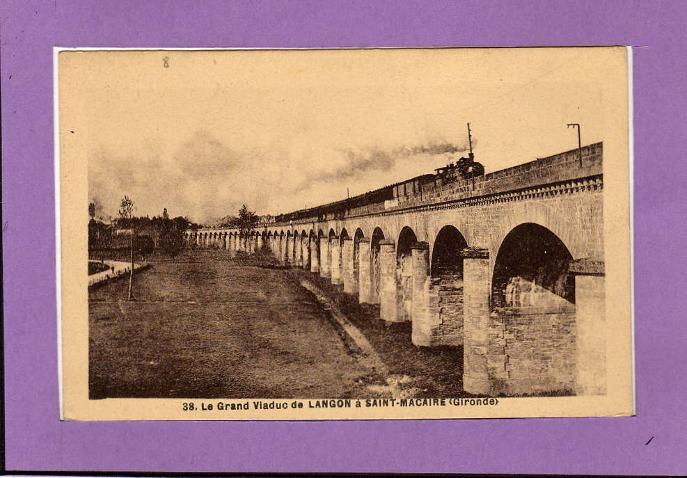 Carte  Postale De Langon -- Le Grand Viaduc De Langon à St Macaire - Langon