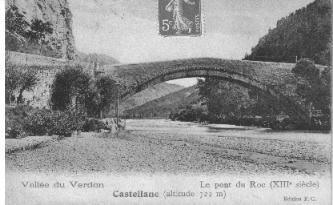 04 // ALPES HTE PROVENCE / CASTELLANE / LE PONT DU ROC (XIII Siècle) VALLEE DU VERDON - Castellane