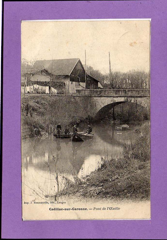 Carte  Postale De Cadillac -- Pont De L'Oeuille - Cadillac