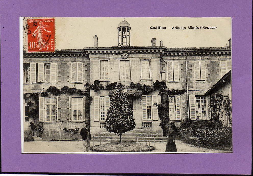 Carte  Postale De Cadillac -- Asile Des Aliénés - Cadillac