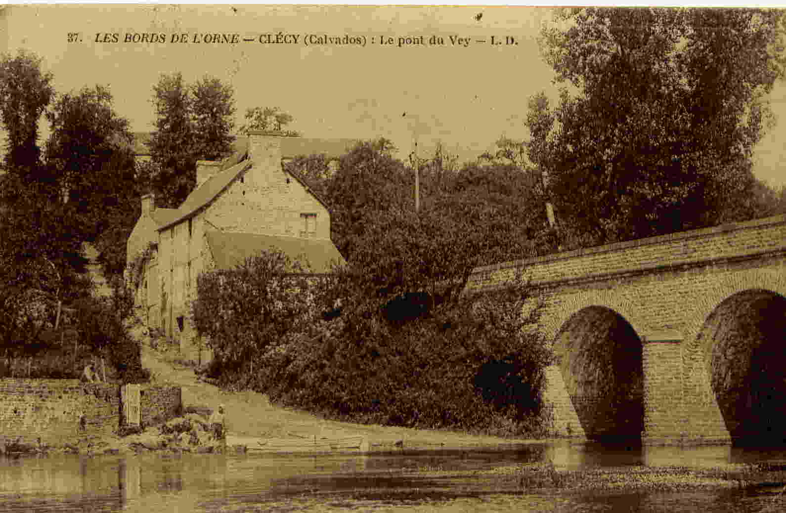 37 - Les Bords De L´Orne - CLECY - Le Pont Du Vey - LD - Clécy