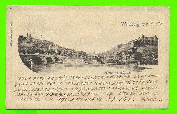 WURZBURG - FESTUNG U. KAPPELE - CARD TRAVEL IN 1902 - - Wuerzburg