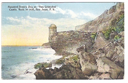 PORTO RICO ,San Juan :Haunted Sentry Box At "San Cristobal" Castle, Built In 1635 ;TB - Puerto Rico