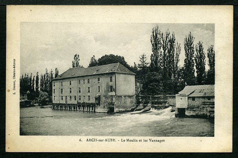 10 - ARCIS SUR AUBE - Le Moulin Et Les Vannages - Arcis Sur Aube