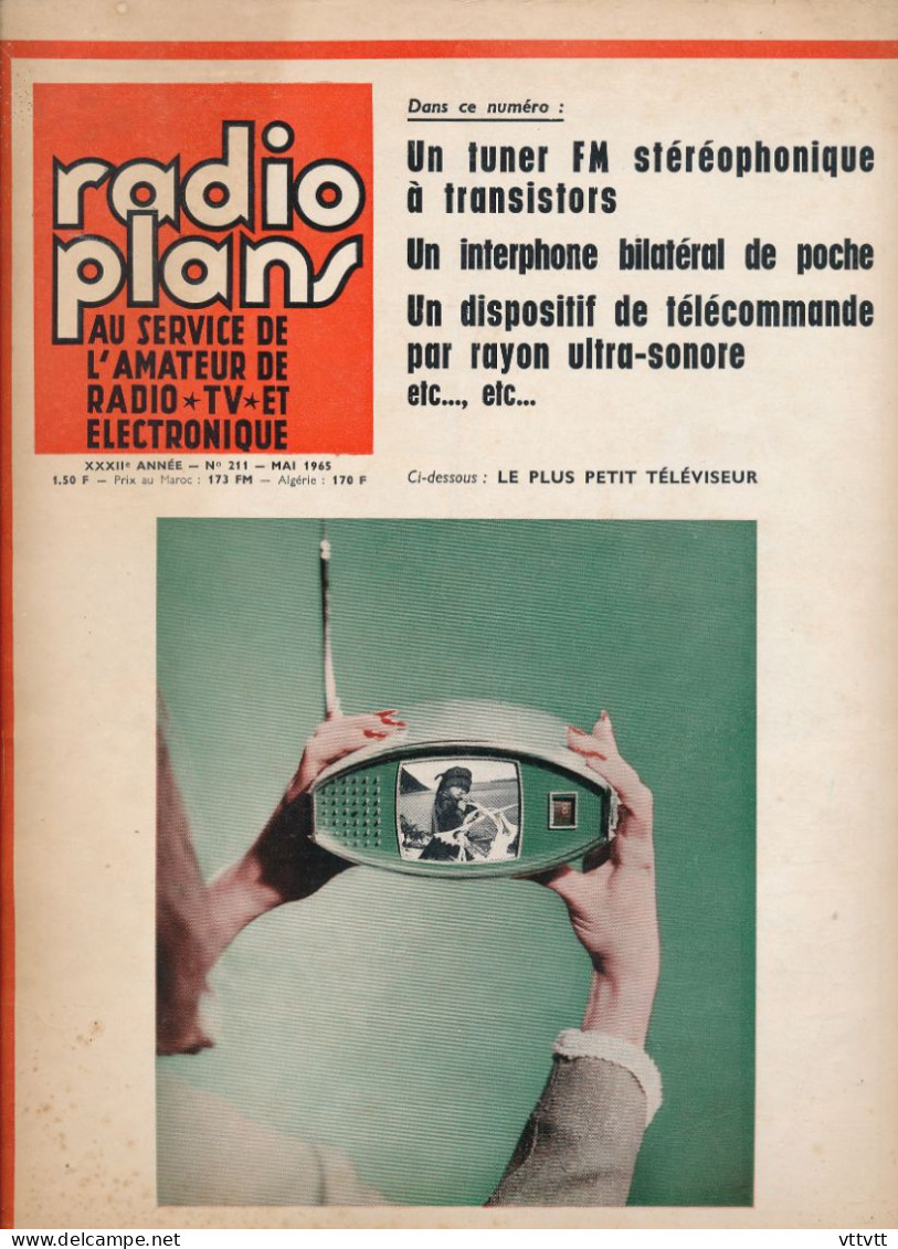 "Radio Plans" Au Service De L'amateur Radio-TV-et Electronique. N° 211, Mai 1965. Sommaire Détaillé : Voir Scan - Literatuur & Schema's